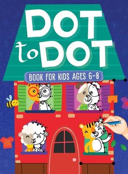 Dot To Dot Book For Kids Ages 6-8