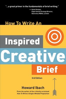 How To Write An Inspired Creative Brief, 3rd Edition