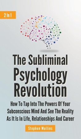 The Subliminal Psychology Revolution 2 In 1