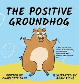 The Positive Groundhog