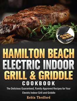 Hamilton Beach Electric Indoor Grill and Griddle Cookbook