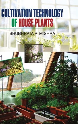 CULTIVATION TECHNOLOGY OF HOUSE PLANTS