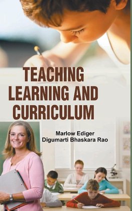 TEACHING, LEARNING AND CURRICULUM