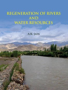 REGENERATION OF RIVERS AND WATER RESOURCES