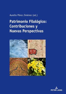 Patrimonio Filológico: Contribuciones y Nuevas Perspectivas