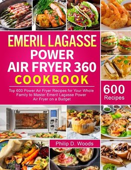 Emeril Lagasse Power Air Fryer 360 Cookbook