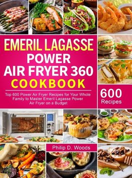 Emeril Lagasse Power Air Fryer 360 Cookbook