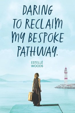 Daring to reclaim my bespoke pathway.