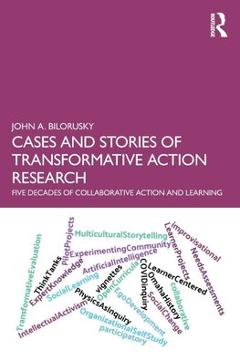 Cases and Stories of Transformative Action Research