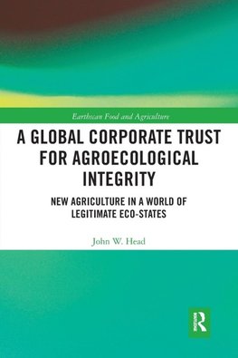 A Global Corporate Trust for Agroecological Integrity