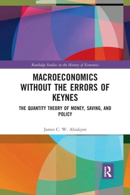 Macroeconomics without the Errors of Keynes