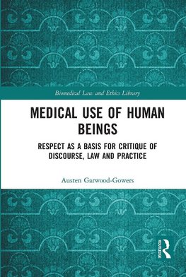 Medical Use of Human Beings