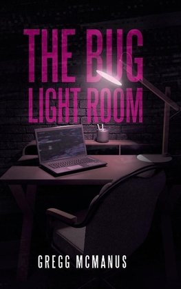 The Bug Light Room