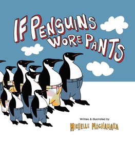 If Penguins Wore Pants