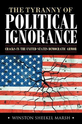 The Tyranny of Political Ignorance