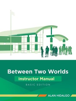 Between Two Worlds Instructor Manual