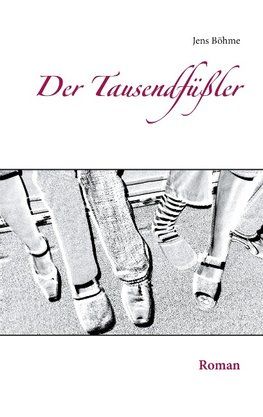 Der Tausendfüßler