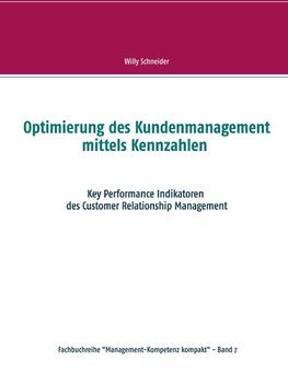 Optimierung des Kundenmanagement mittels Kennzahlen