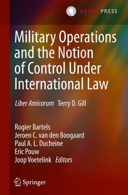 Military Operations and the Notion of Control Under International Law