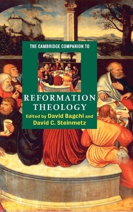 The Cambridge Companion to Reformation Theology