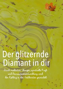 Der glitzernde Diamant in dir