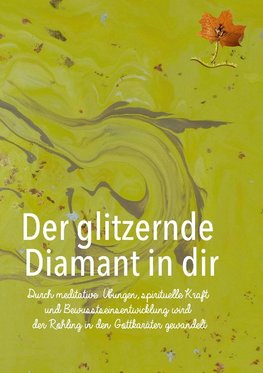 Der glitzernde Diamant in dir