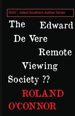 The Edward De Vere Remote Viewing Society