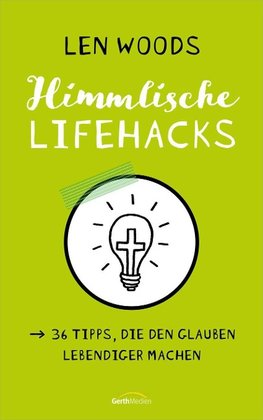 Himmlische Lifehacks