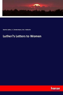 Luther's Letters to Women