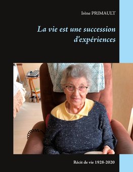 La vie est une succession d'expériences