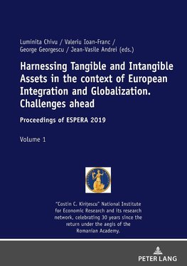 Harnessing Tangible and Intangible Assets in the context of European Integration and Globalization: Challenges ahead