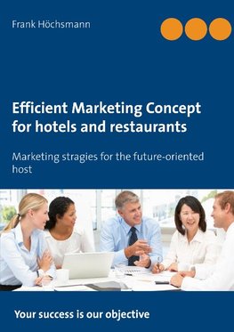 Efficient Marketing Concept for hotels and restaurants