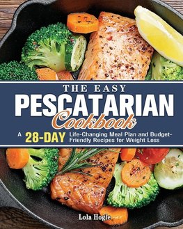 The Easy Pescatarian Cookbook