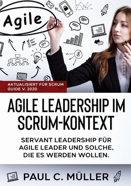 Agile Leadership im  Scrum-Kontext (Aktualisiert für Scrum Guide V. 2020)