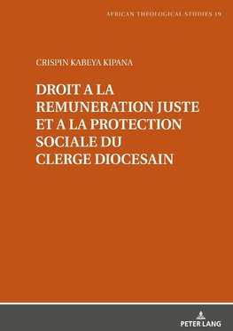 Droit à la rémunération juste et à la protection sociale du clergé diocésain