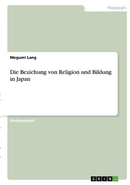 Die Beziehung von Religion und Bildung in Japan