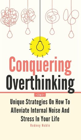 Conquering Overthinking 2 In 1