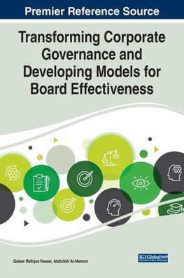 Transforming Corporate Governance and Developing Models for Board Effectiveness, 1 volume