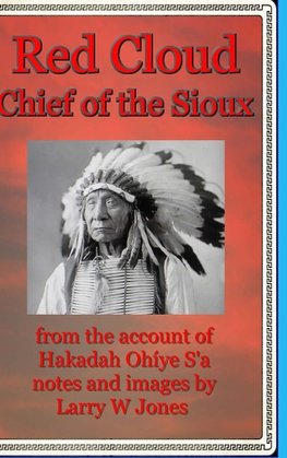 Red Cloud - Chief Of the Sioux - Hardcover