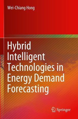 Hybrid Intelligent Technologies in Energy Demand Forecasting