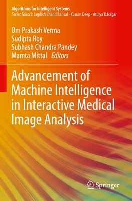 Advancement of Machine Intelligence in Interactive Medical Image Analysis