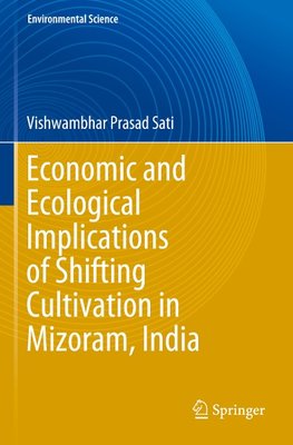 Economic and Ecological Implications of Shifting Cultivation in Mizoram, India