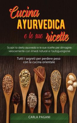 CUCINA AYURVEDICA E LE SUE RICETTE