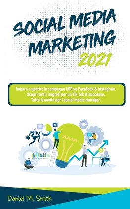 SOCIAL MEDIA MARKETING 2021