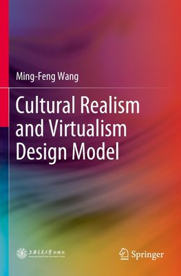 Cultural Realism and Virtualism Design Model