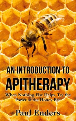 An Introduction To Apitherapy