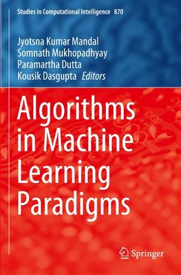 Algorithms in Machine Learning Paradigms