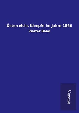 Österreichs Kämpfe im Jahre 1866