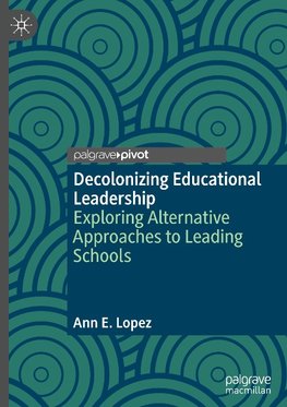 Decolonizing Educational Leadership