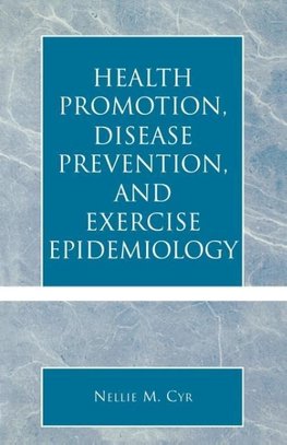 Health Promotion, Disease Prevention, and Exercise Epidemiology